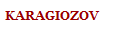 KARAGIOZOV