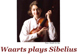 Waarts Plays Sibelius