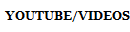 YOUTUBE/VIDEOS